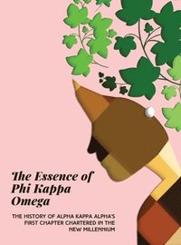 bokomslag The Essence of Phi Kappa Omega