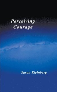 bokomslag Perceiving Courage