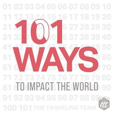 101 Ways to Impact the World 1