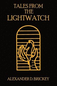 bokomslag Tales From The Lightwatch