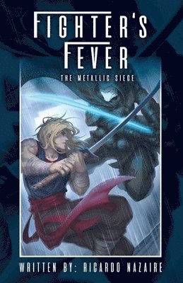 bokomslag Fighter's Fever: The Metallic Siege