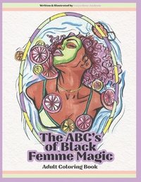 bokomslag The ABC's of Black Femme Magic: Adult Coloring Book