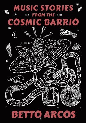 bokomslag Music Stories from the Cosmic Barrio