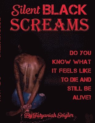 Silent Black Screams 1