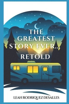 bokomslag Greatest Story Ever... Retold