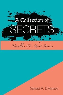 Gerard R D'Alessio, Gerard R. D'Alessio - Collection of Secrets, Häftad