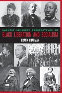 bokomslag Marxist-Leninist Perspectives on Black Liberation and Socialism