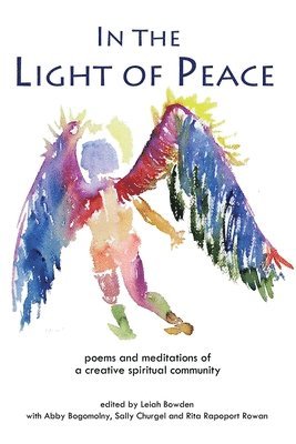 bokomslag In the Light of Peace: poems and meditations of a creative spiritual community