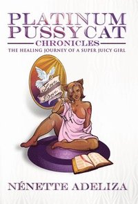 bokomslag Platinum Pussycat Chronicles