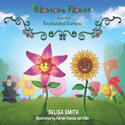 Blossom Flower and the Enchanted Garden 1