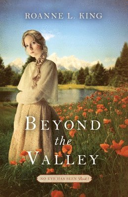 Roanne L King - Beyond the Valley, Häftad