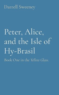 Peter, Alice, and the Isle of Hy-Brasil 1