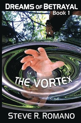 bokomslag Dreams of Betrayal: The Vortex