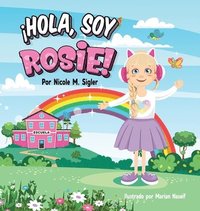 bokomslag ¡Hola, Soy Rosie!