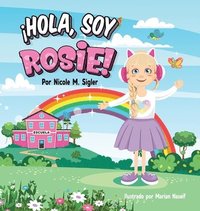 bokomslag ¡HOLA, SOY ROSIE!
