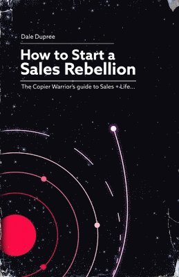 bokomslag How to Start a Sales Rebellion