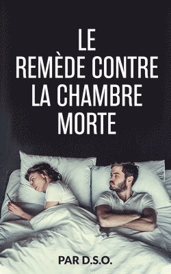 bokomslag Remède Contre la Chambre Morte