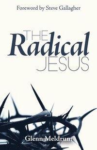 bokomslag The Radical Jesus