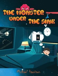 bokomslag The Monster Under The Sink