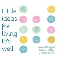 bokomslag Little Ideas For Living Life Well