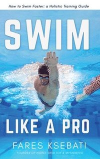 bokomslag Swim Like A Pro