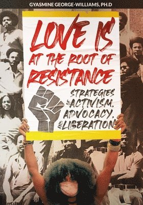 bokomslag Love Is at the Root of Resistance
