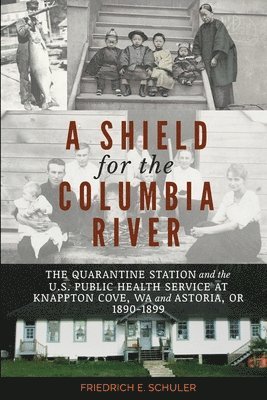 A Shield for the Columbia River 1