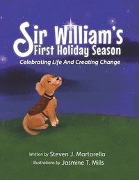 bokomslag Sir William's First Holiday Season: Celebrating Life And Creating Change