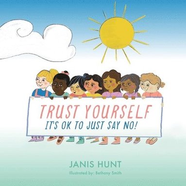 Janis Hunt - Trust Yourself, Häftad