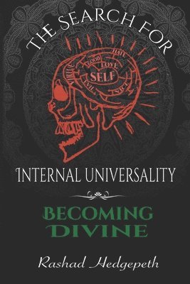 bokomslag The Search For Internal Universality: Becoming Divine