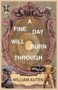 bokomslag A Fine Day Will Burn Through