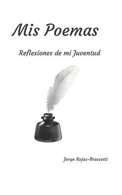 Mis Poemas: Reflexiones de mi Juventud 1