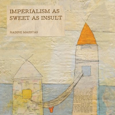 Imperialism as Sweet as Insult 1