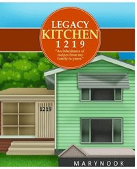 bokomslag Legacy Kitchen 1219 'An inheritance of recipes from my family to yours'