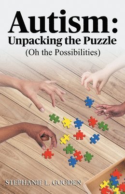 bokomslag Autism: Unpacking the Puzzle (Oh the Possibilities)