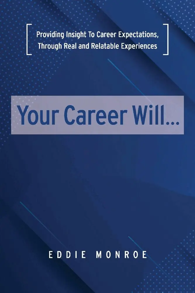 Eddie Monroe - Your Career Will..., Häftad. Tillgänglighet: Kommande