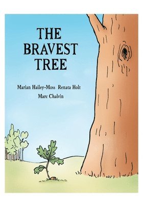 The Bravest Tree 1