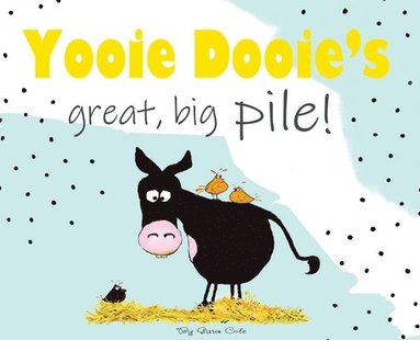 bokomslag Yooie Dooie's great big pile!