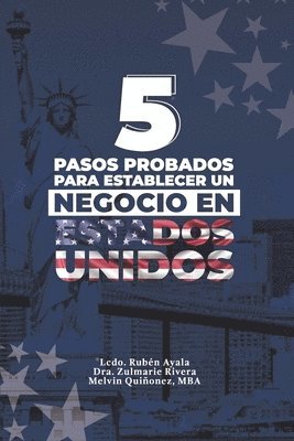 Zulmarie Rivera, Melvin Quiñonez - 5 Pasos Probados Para Establecer Un Negocio En Estados Unidos, Häftad