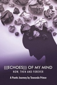 bokomslag (((Echoes))) of My Mind