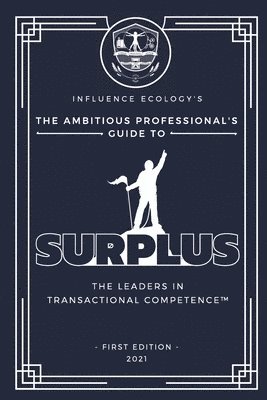bokomslag The Ambitious Professional's Guide to Surplus