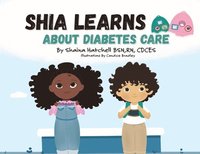 bokomslag Shia Learns About Diabetes Care