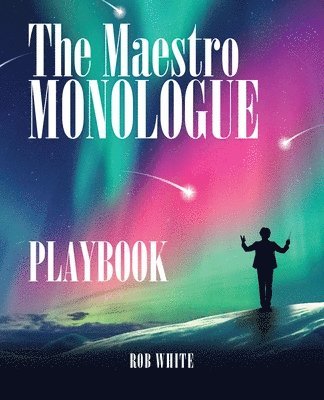 Rob White - Maestro Monologue Playbook, Häftad