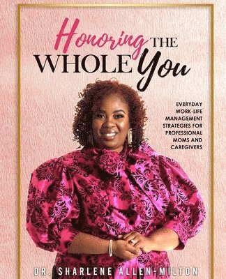 Honoring the Whole You 1