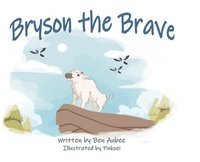 bokomslag Bryson the Brave