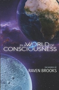 bokomslag In A World of Consciousness