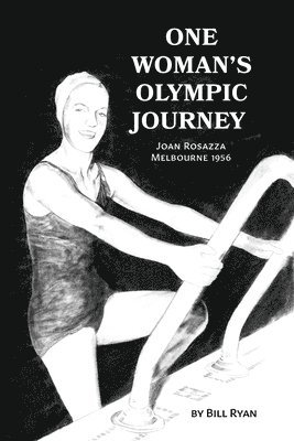 Bill Ryan - One Woman's Olympic Journey, Häftad