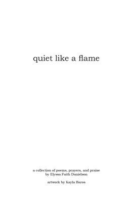 quiet like a flame 1