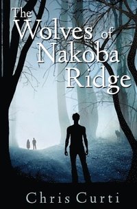 bokomslag The Wolves of Nakoba Ridge