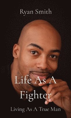 Life As A Fighter